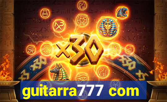 guitarra777 com